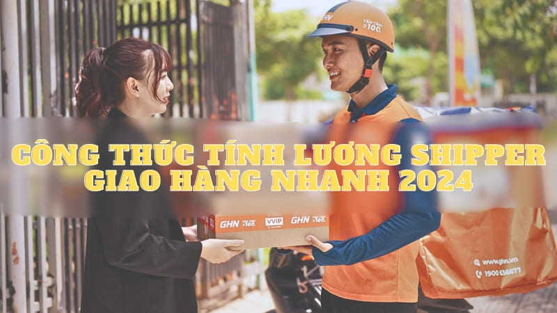 Lương Shipper Giao Hàng Nhanh Tính theo Công Thức Nào?