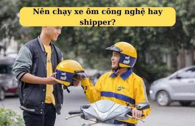 nên chạy xe ôm công nghệ hay shipper