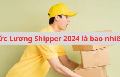 Cập Nhật Mức Lương Shipper Chính Xác Mới Nhất Năm 2024